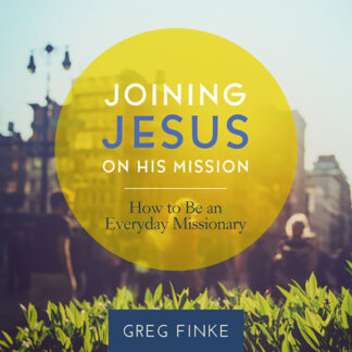 "Joining Jesus - on His Mission" (Video Curriculum) Book #1 by Greg Finke