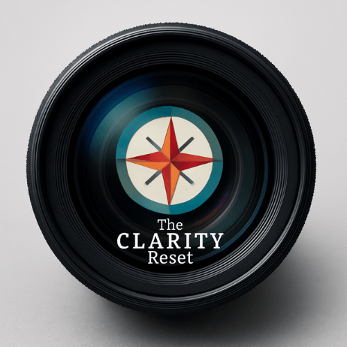 The-Clarity-Reset-9c0eadae9378c1d8d3d3f6f927115584