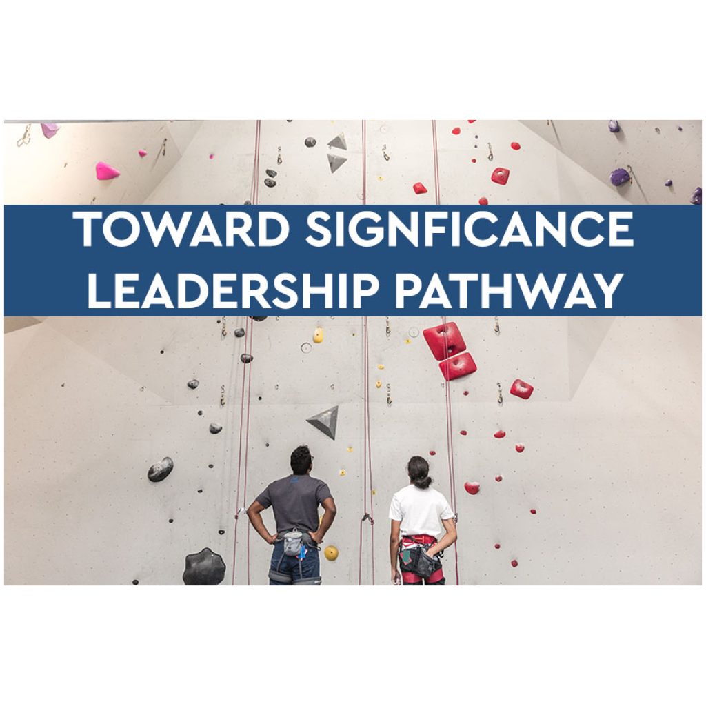 TowardSignificance-LeadershipPath
